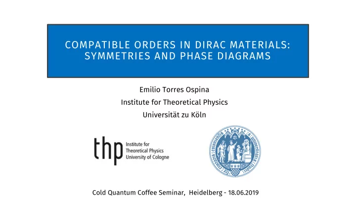 compatible orders in dirac materials symmetries and phase