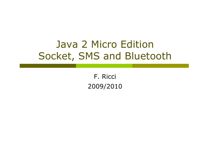 java 2 micro edition socket sms and bluetooth