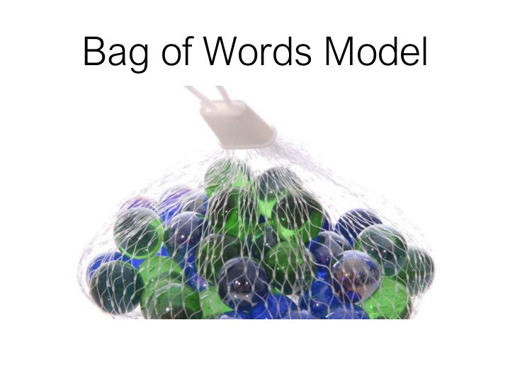 bag of words model overview of today s lecture