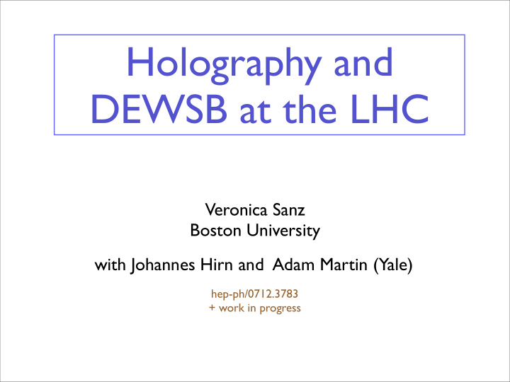holography and dewsb at the lhc