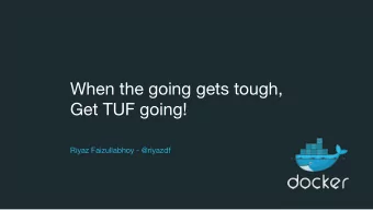 When the going gets tough,  Get TUF going! Riyaz Faizullabhoy - @riyazdf  Motivation  What is TUF?