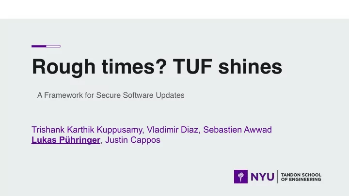 rough times tuf shines