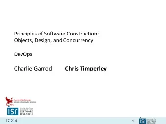 Charlie Garrod Chris Timperley  17-214  1  Administrivia  Homework 6 has been released