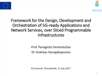Network Services, over Slic  liced Programmable  In  Infrastructures  Prof. Panagiotis Demestichas