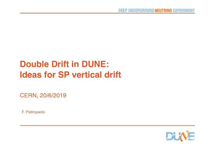 double drift in dune ideas for sp vertical drift