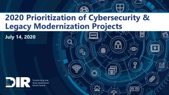 2020 Prioritization of Cybersecurity &amp;  Legacy Modernization Projects  July 14, 2020