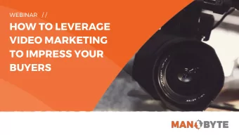 HOW TO LEVERAGE  VIDEO MARKETING  TO IMPRESS YOUR  BUYERS  INTRO  VIDEO CONTENT CONTINUES  TO