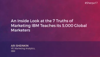 VP, Marketing Analytics,  IBM  VP of Marketing Analytics,  IBM  Has worked at IBM for 17 years