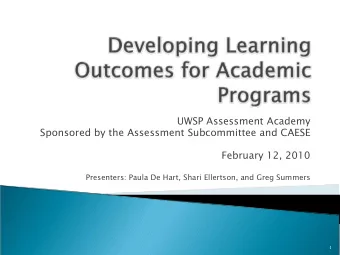 UWSP Assessment Academy  Sponsored by the Assessment Subcommittee and CAESE  February 12, 2010