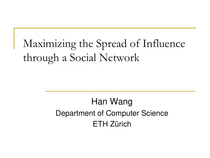 maximizing the spread of influence