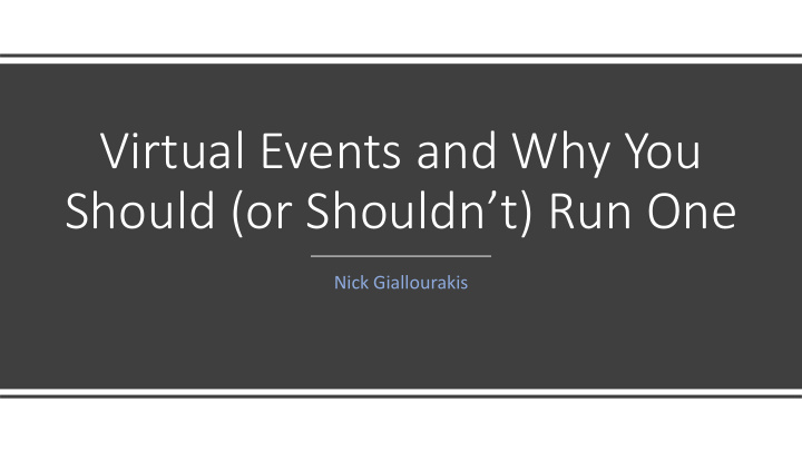 virtual events and why you should or shouldn t run one