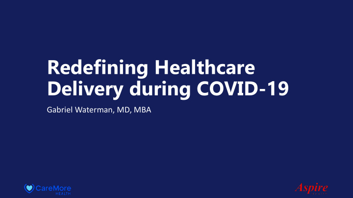 redefining healthcare delivery during covid 19