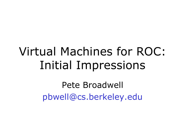 virtual machines for roc initial impressions