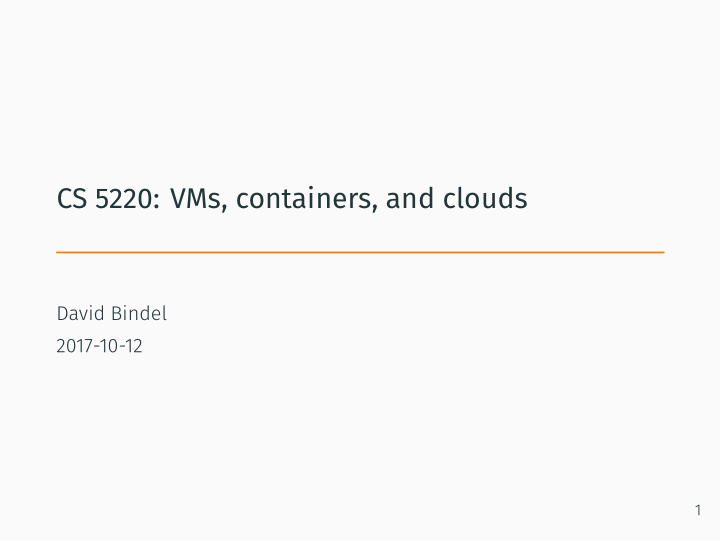 cs 5220 vms containers and clouds