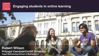 Robert Wilson  Prifysgol Caerdydd/Cardiff University  Ysgol Mathemateg/School of Mathematics