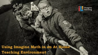 Using Imagine Math in an At Home  Teaching Environment  Our  FOUNDATION 2020: Imagine 2004: A group