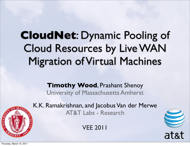 cloudnet dynamic pooling of cloud resources by live wan