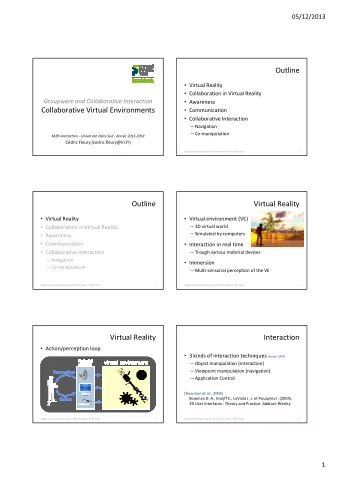Outline  Virtual Reality  Collaboration in Virtual Reality  Groupware and Collaborative
