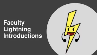 Faculty  Lightning  Introductions  Scott Stevens  Scott Stevens  U.N.C.L.E  The Benjamin