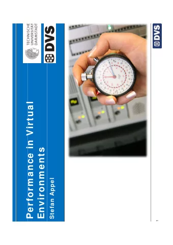 l  Perform ance in Virtual  i  Vi t  Environm ents  Stefan Appel  f  P  1  Analysis of Resource