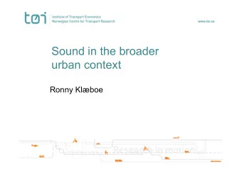 Sound in the broader  urban context  Ronny Klboe  Background  1980s  Norwegian