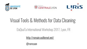 Visual Tools &amp; Methods for Data Cleaning  DaQuaTa International Workshop 2017, Lyon, FR