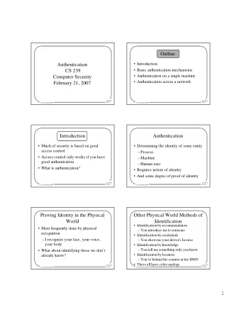 Outline   Introduction  Authentication   Basic authentication mechanisms  CS 239