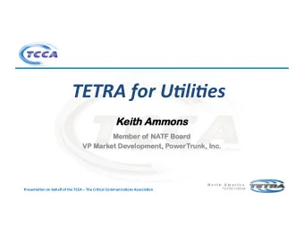 TETRA for U*li*es  Keith  ith Ammons  ons  Me  Membe  ber of  r of NATF  TF B  Boa  oard  d  VP
