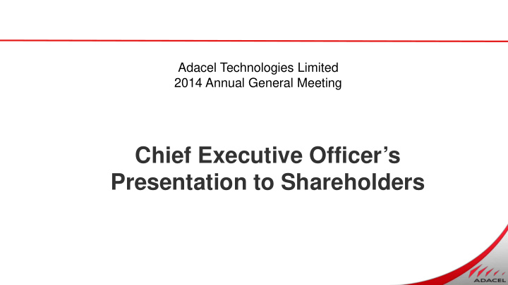 chief executive officer s presentation to shareholders