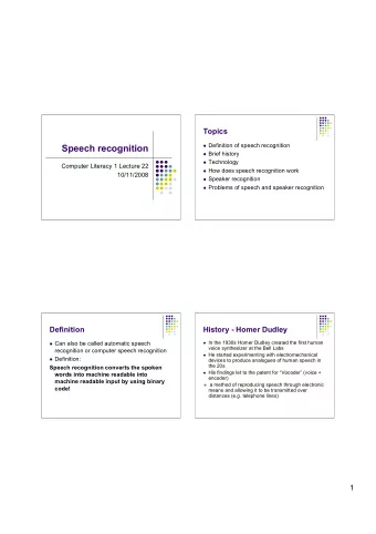 Speech recognition  Brief history  Technology  Computer Literacy 1 Lecture 22  How does