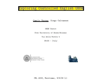 Camilo Thorne, Diego Calvanese  KRDB Centre  Free University of Bozen-Bolzano  Via della Mostra 4