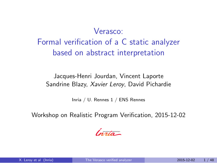 verasco formal verification of a c static analyzer based