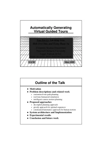 Automatically Generating  Virtual Guided Tours  Tsai-Yen Li, Jyh-Ming Lien,  Shih-Yen Chiu, and