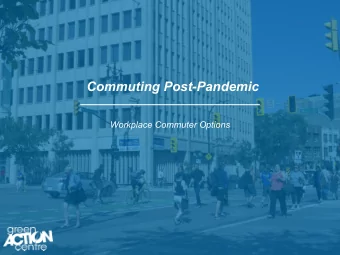Commuting Post-Pandemic  Workplace Commuter Options  Agenda  Introductions  1.  Where Are We Now