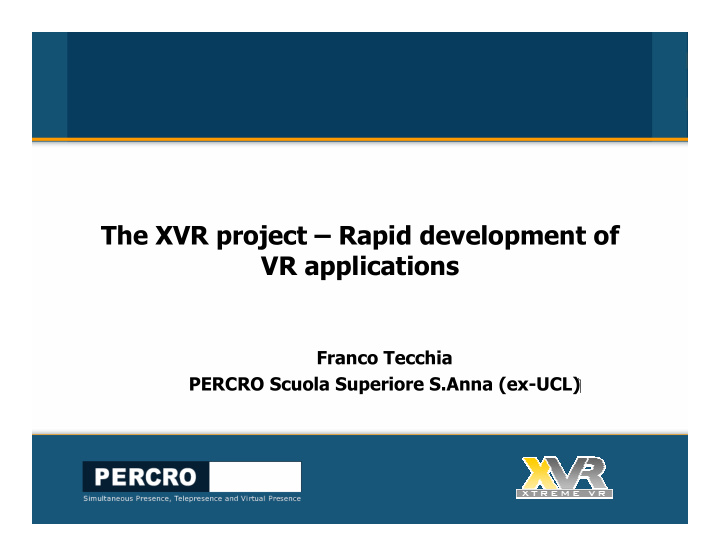 the xvr project rapid development of vr applications