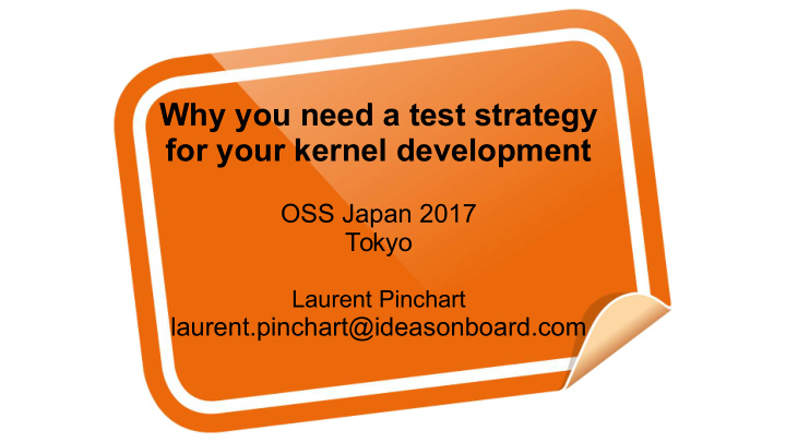 why you need a test strategy for your kernel development
