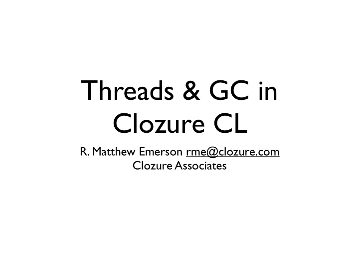 threads gc in clozure cl