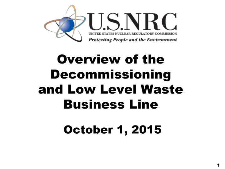 overview of the decommissioning and low level waste