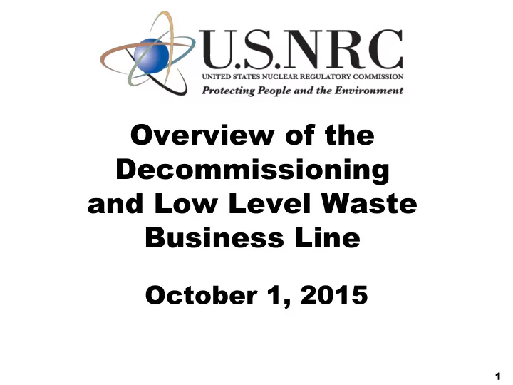overview of the decommissioning and low level waste