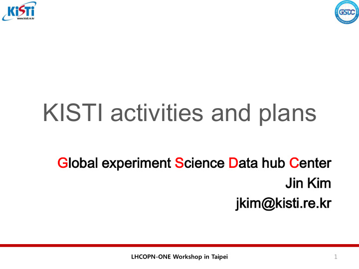 kisti activities and plans