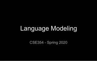 Language Modeling  CSE354 - Spring 2020  Task    Language Modeling    Probabilistic Modeling