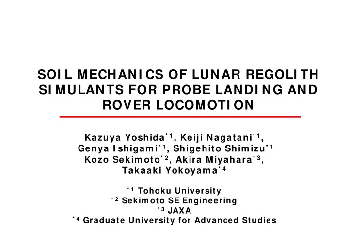 soi l mechani cs of lunar regoli th si mulants for probe