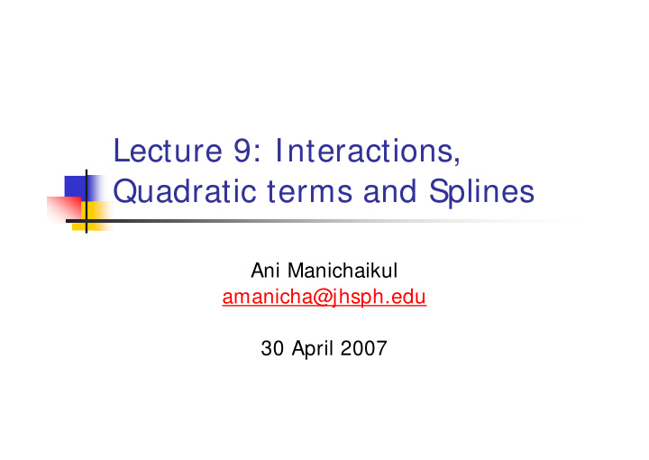 lecture 9 interactions quadratic terms and splines