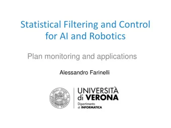for AI and Robotics  Plan monitoring and applications  Alessandro Farinelli  Outline