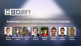 Automated Formal Verification of Smart Contracts  Florian  Hubert  Dana Drachsler-  Andrei  Arthur
