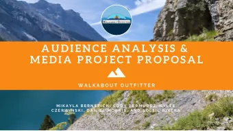 AUDIENCE ANALYSIS &amp;  MEDIA PROJECT PROPOSAL  W A L K A B O U T  O U T F I T T E R  M I K A Y L