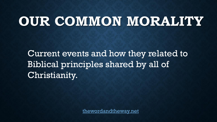 our common morality