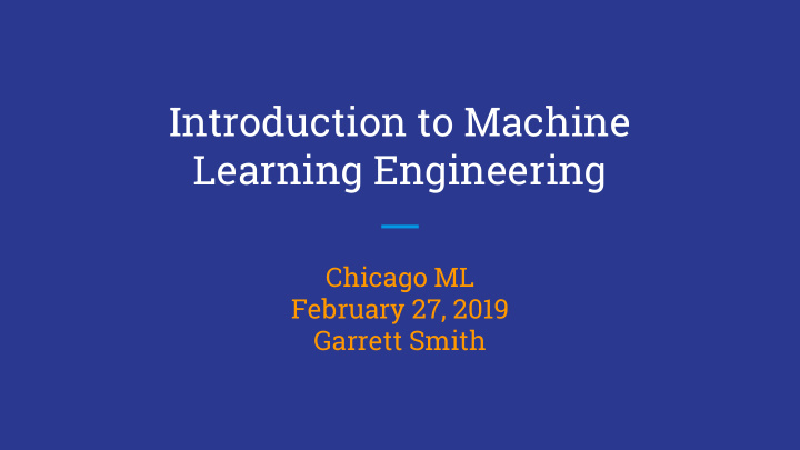 introduction to machine learning engineering