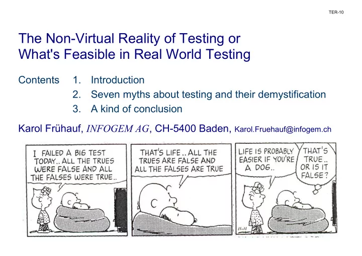 the non virtual reality of testing or what s feasible in