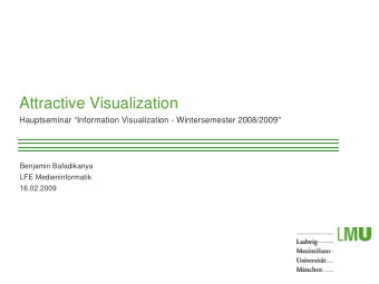 Attractive Visualization  Hauptseminar Information Visualization - Wintersemester